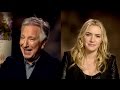 Alan Rickman & Kate Winslet answer your questions