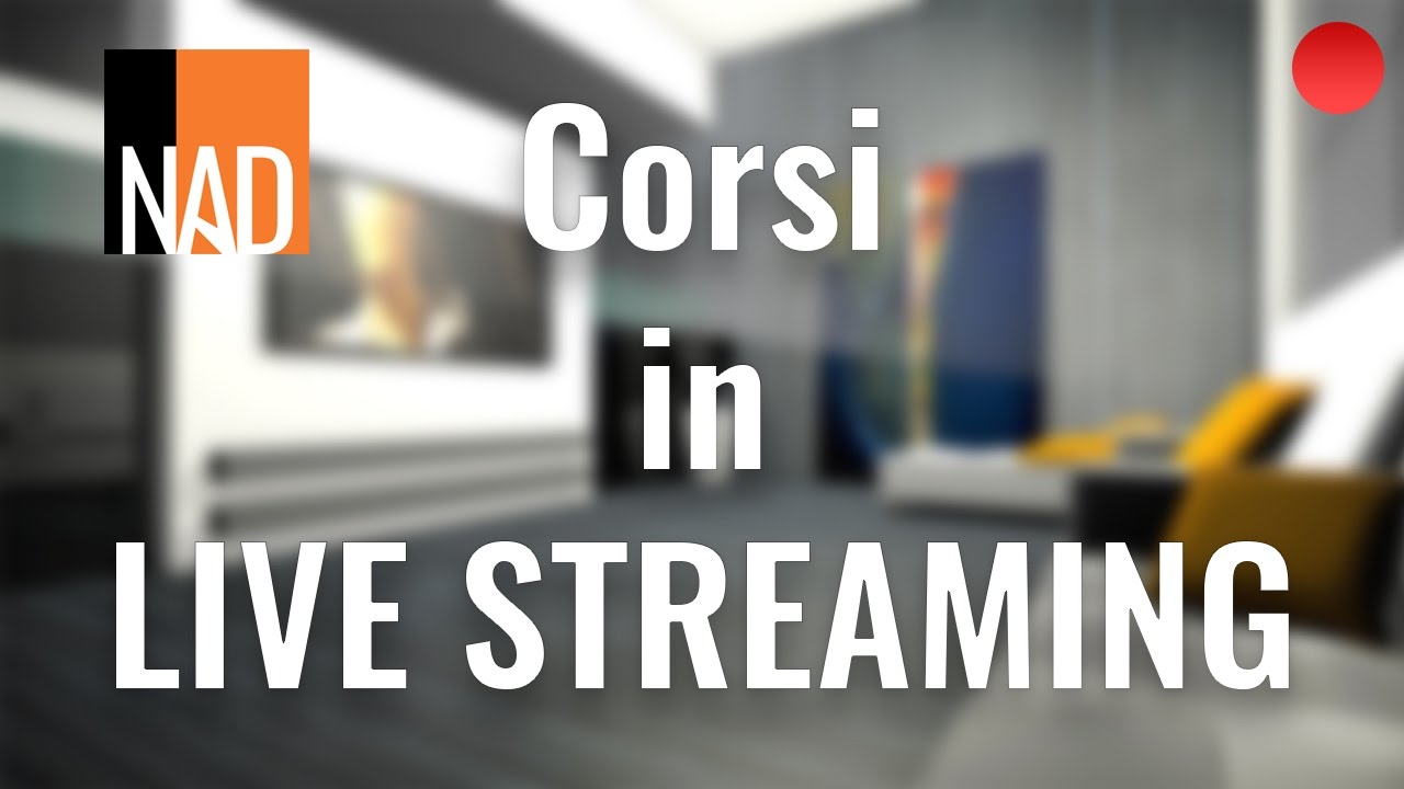 Segui i corsi in live streaming youtube Nad nuova accademia del design