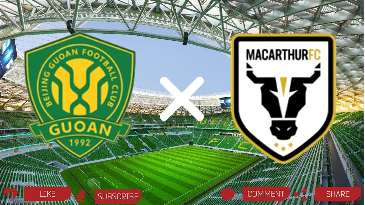 Beijing Guoan - Macarthur FC - YouTube