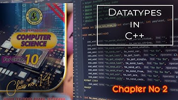 Datatypes in C++ | Chapter 2 | Computer 10 Class Sindh Board