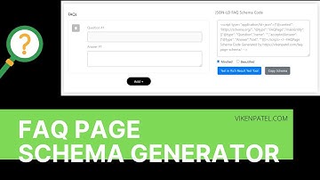 FAQpage Schema Generator - Get FAQ Rich Snippets to Increase Your Search Visibility instantly