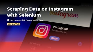 Mentor Talks : Scraping Data on Instagram with Selenium