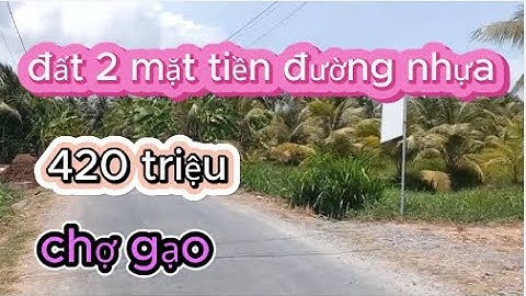 🎯ĐÃ BÁN🎯Nhà đất tiền giang -Bán đất 2 mt đường nhựa Chợ Gạo gần khu công nghiệp - BĐS KIM LỘC #KL038