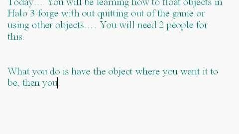 Floating objects in Halo 3 TUT (MUCH FASTER THAN OTHER METHODS)