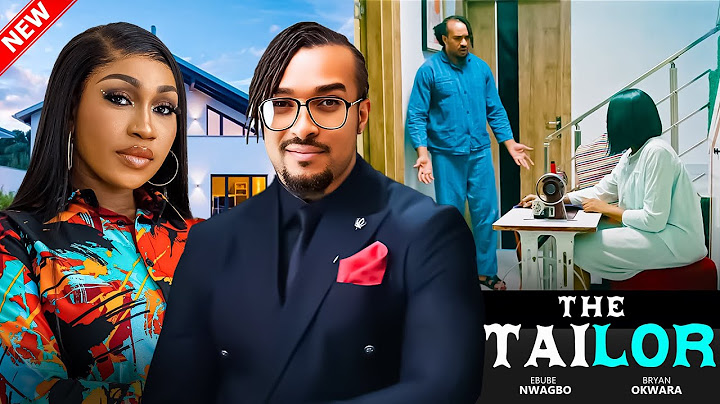 THE TAILOR 2 (New Movie) - EBUBE NWAGBO, BRYAN OKWARA - A 2025 Nigerian Movie