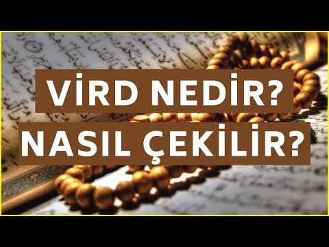 Vird Nedir Nasıl Çekilir? Vird Çekmek Hakkında 6 Husus