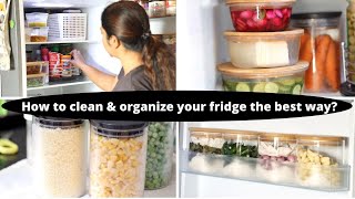 How to deep clean and organize a fridge the best way? | What's in my fridge? | Freezer organization