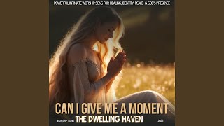 Download Lagu Can I Give Me a Moment – ​​Lagu Pujian Intim untuk Penyembuhan, Identitas \u0026 Kedamaian MP3
