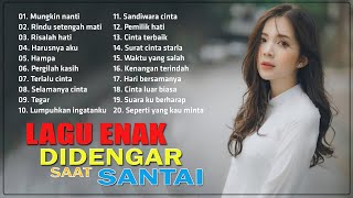 Lagu Enak Didengar Untuk Menemani Waktu Santai   Kumpulan Lagu Akustik Katakan Cinta Indonesia