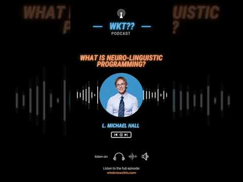 What Is Neuro-Linguistic