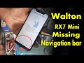 Walton rx7 mini change navigation bar back button missing walton rx7 mini dont show navigation