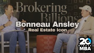 Bonneau Ansley, $440 Million Exit, Dyslexia, Real Estate Icon