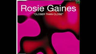 Rosie Gaines - Closer Than Close