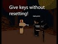 How to give keys without resetting in Infectious Smile | Roblox Quick Tutorial