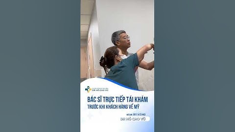 Sau nâng ngực bác sĩ trực tiếp tái khám