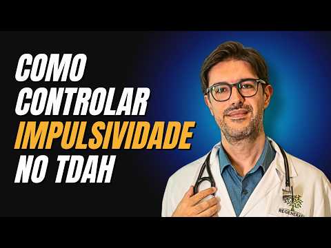TDAH - Impulsividade