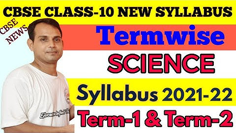 NEW TERM-WISE SYLLABUS | Class 10 Science syllabus by cbse | Latest Syllabus 2021-22
