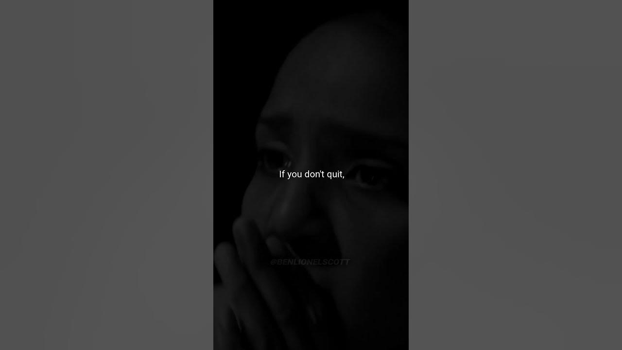 DON'T QUIT - Motivational Speech