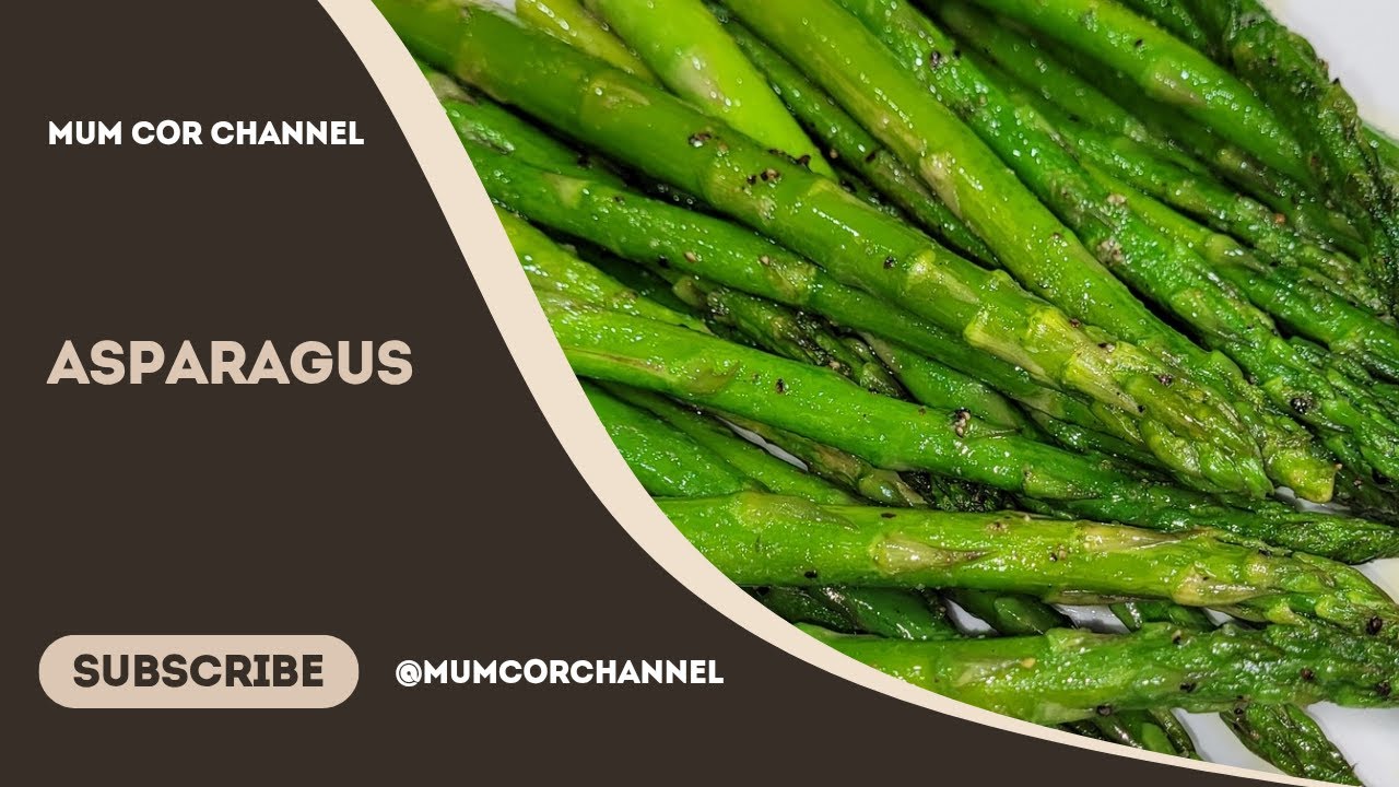 Самый простой и вкусный рецепт спаржи | Канал Mum Cor