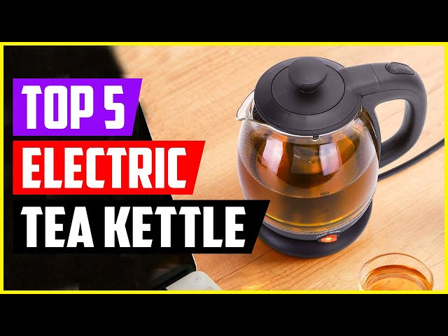 Top 5 Best Small Electric Tea Kettle In 2022 Reviews 