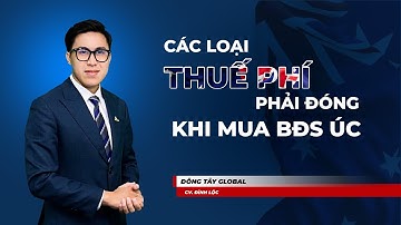 Tổng hợp các loại thuế phí phải đóng khi mua nhà Úc