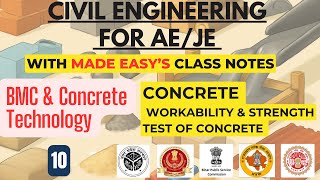 BMC & Concrete Technology- 10 Workability & Strength Tests of Concrete with Made Easy Class notes