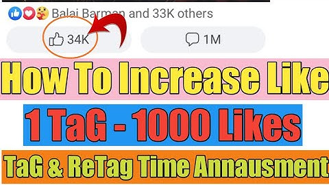 1 Tag 1000 Likes On Facebook | Tag & ReTaG Time Annausment | Essay Trick To Increase Likes 😎🔥