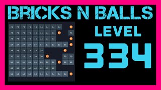 Bricks N Balls Level 334                No Power-Ups
