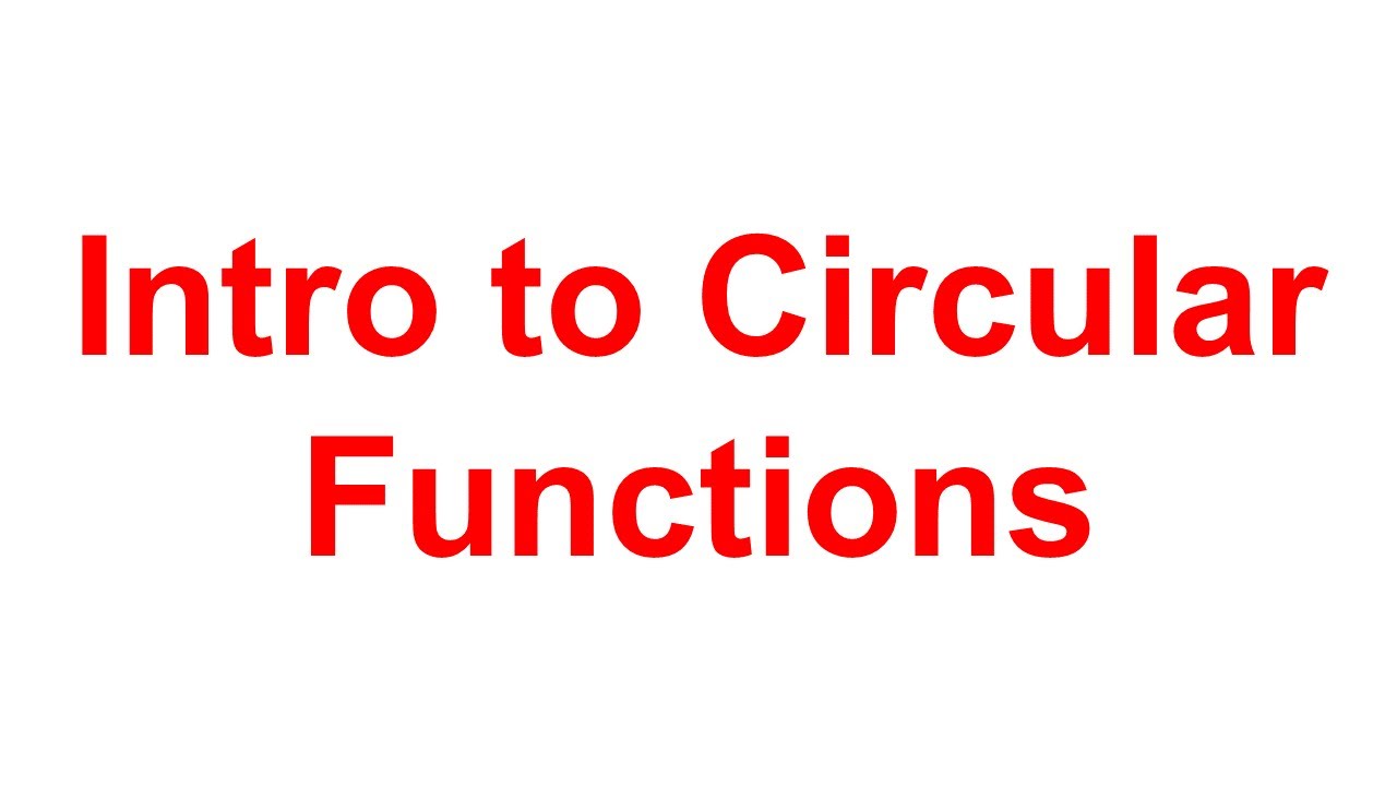 Math Methods Intro to Circular Functions - YouTube