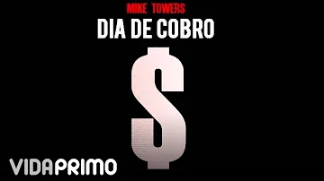 Myke Towers - Dia De Cobro [Official Audio]