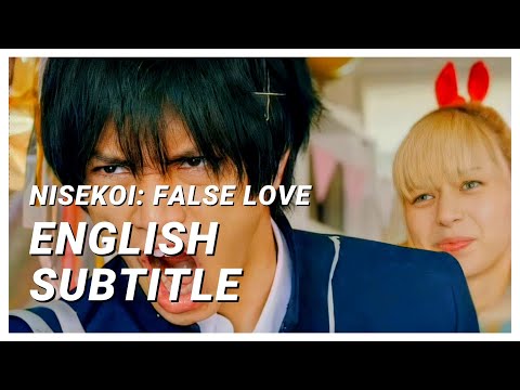 [ENG SUB] NISEKOI : FALSE LOVE | Japanese Full Movie