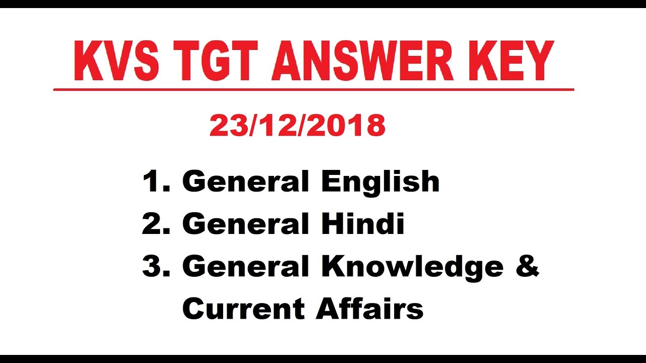 KVS TGT ANSWER KEY 23/12/2018 English/ Hindi/ GK and Currents Affairs