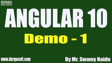 ANGULAR 10 tutorials || Demo - 1 || by Mr. Swamy Naidu On 21-12-2020 @6:30PM