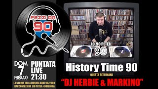 #90allora & Pezzi da 90 preentano: HISTORY TIME 90 feat. DJ HERBIE & MARKINO (SKUBA KALIYA DC 2000)