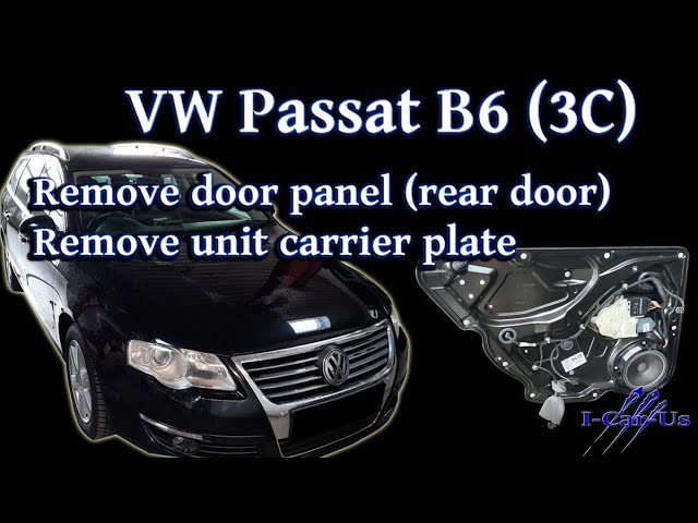 VW Passat B6 (3C) remove door panel and unit carrier plate (rear