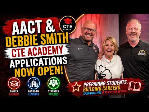 AACT & Debbie Smith CTE Academy | Applications Now Open