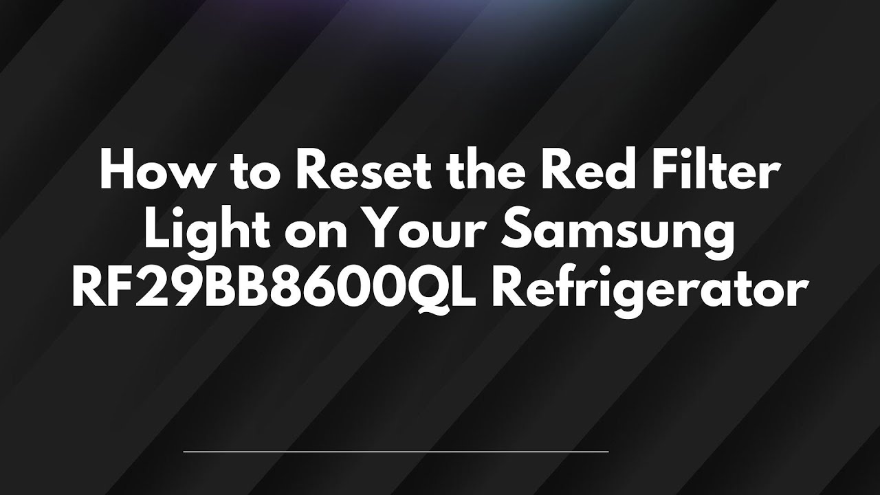 How to Turn off Filter Light on Samsung Refrigerator: Easy Steps