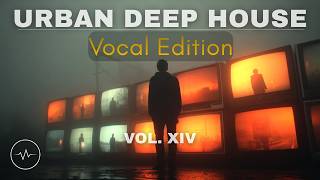 Urban Deep House | Vocal Edition | Vol XIV [Double's Trace]