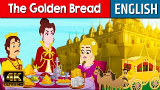 The Golden Bread In English | Stories for Teenagers | Bedtime Stories | English Fairy Tales 2022