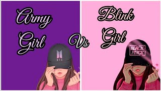 Bts Vs Blackpink Army Girl Vs Blink Girl Competition