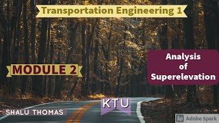 S6 - TE1 - MOD 2 - Analysis of Superelevation