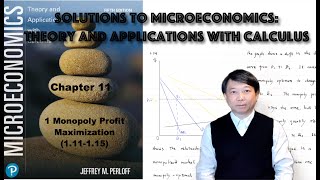 Solutions to 11.1 Monopoly Profit Maximization (1.11-1.15) | Chapter 11 | Microeconomics | Tutorial