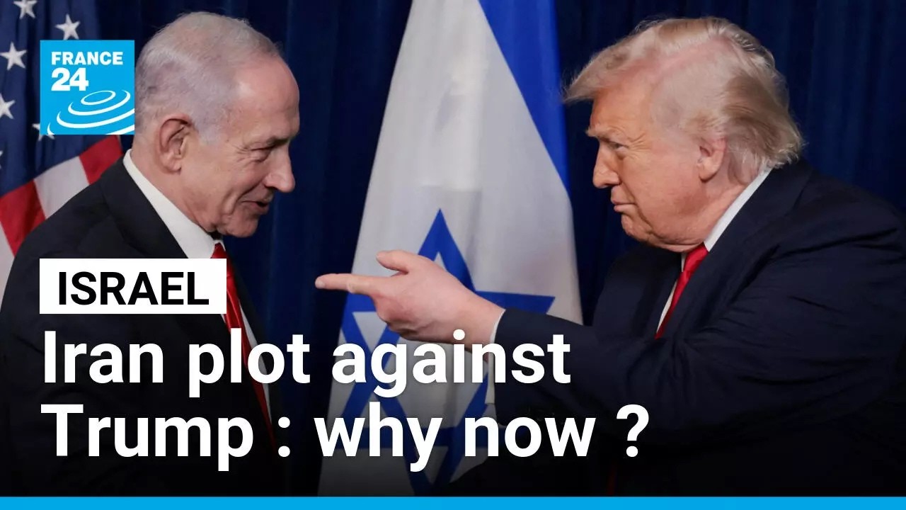 Israel warns US of alleged Iran plot to assassinate Trump • FRANCE 24 English
