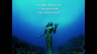 ANABEL ENGLUND   UNDERWATER   DAN TEMPO EDIT