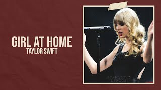 Taylor Swift - Girl At Home (Taylor&#39;s Version) (Lyric Video) HD