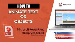 Text And Object Animation In Powerpoint Presentation Step By Step Tutorial Itsolzone