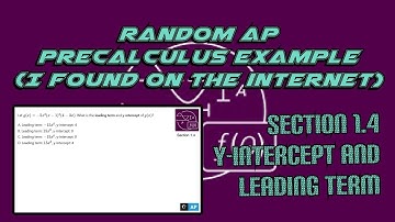 AP Precalculus Section 1.4 Example: Find the Leading Term and y-Intercept of a Factored Polynomial