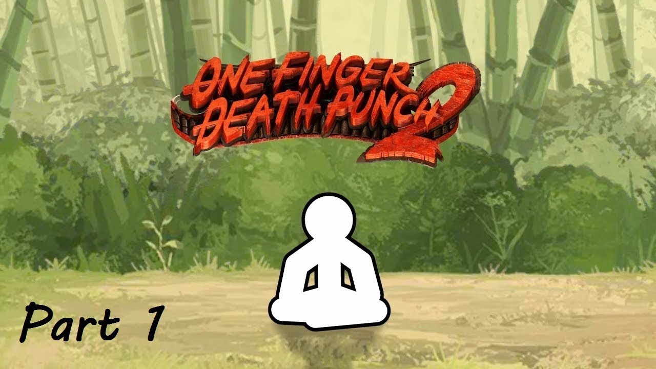 One Finger Death Punch 2 Gameplay Part 1