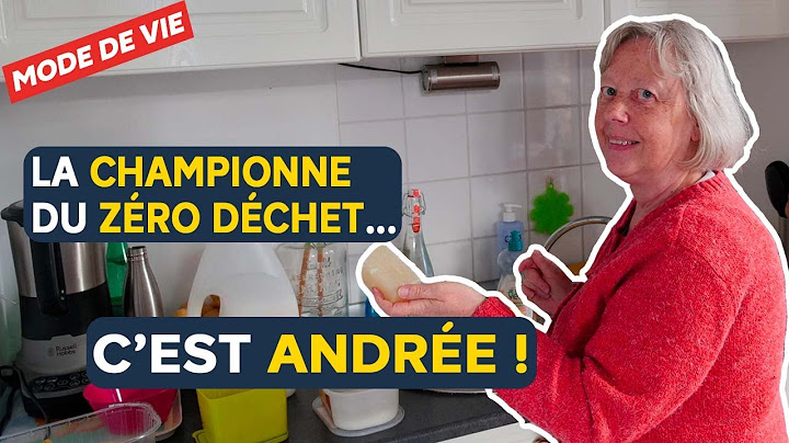 Grâce au zéro déchet, Andrée a résolu ses problèmes d'argent !