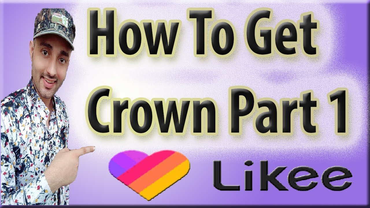 How To Get Crown K3 K2 K1 In Likee App 2020 New Toturiol Part 1